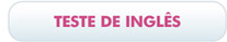 Teste de Ingl&ecirc;s